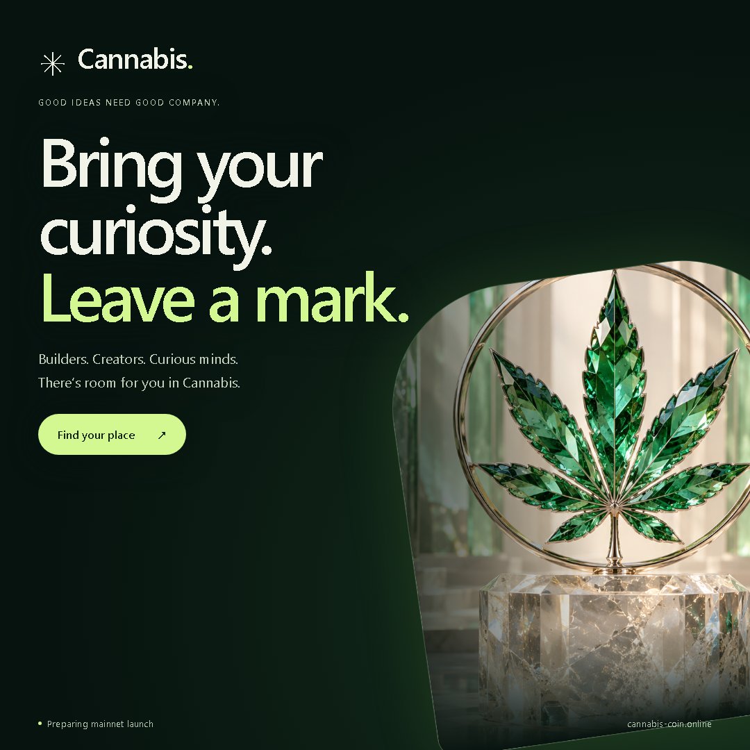 Bring your curiosity. Leave a mark. Cannabis campaign artwork